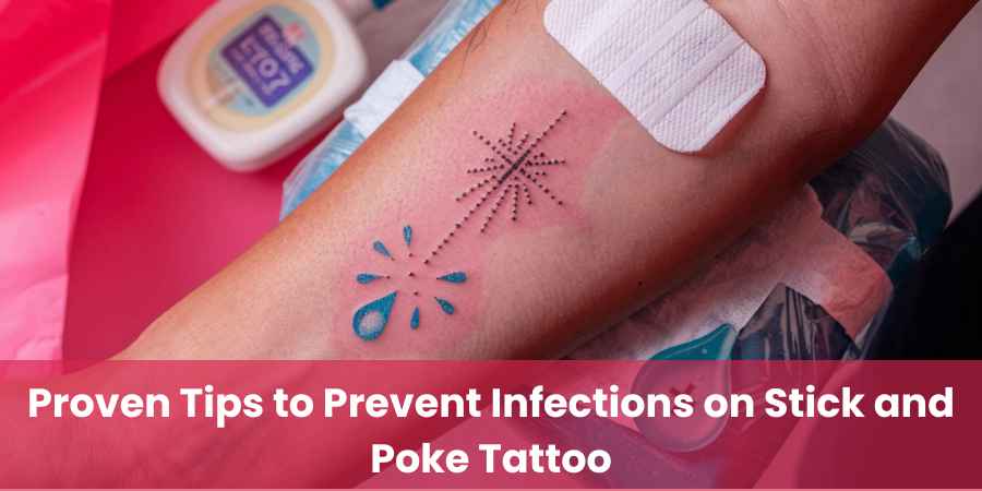 Prevent-Infections-on-Stick-and-Poke-Tattoo