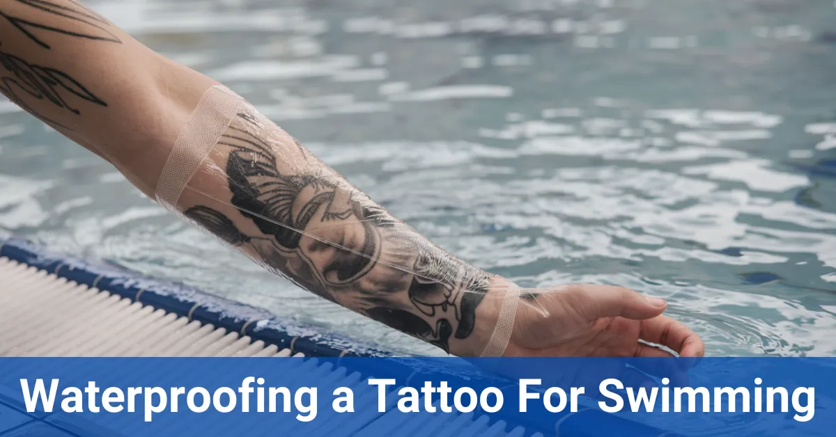 Waterproofing-a-Tattoo-For-Swimming